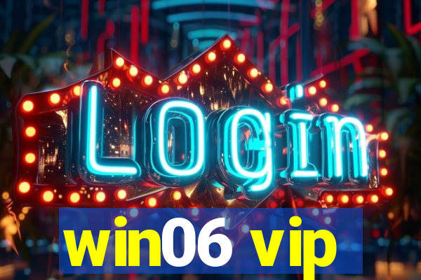 win06 vip